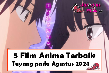 5 Film Anime Terbaik yang Tayang pada Agustus 2024