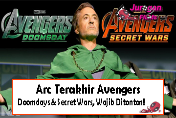 Arc Terakhir Avengers: Doomdays & Secret Wars, Wajib Ditonton!