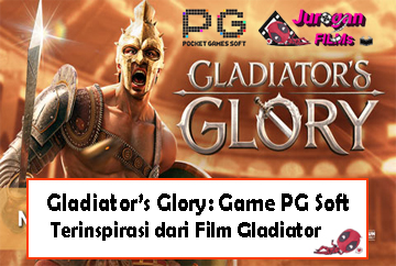 Gladiator’s Glory: Game PG Soft Terinspirasi dari Film Gladiator
