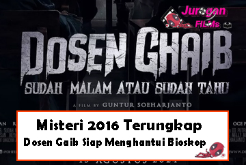 Misteri 2016 Terungkap: Dosen Gaib Siap Menghantui Bioskop