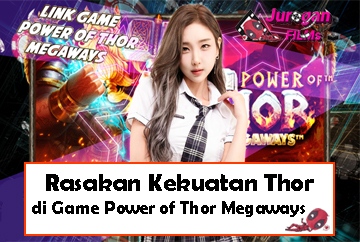 Rasakan Kekuatan Thor di Game Power of Thor Megaways