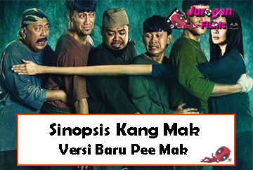 Sinopsis Kang Mak: Versi Baru Pee Mak