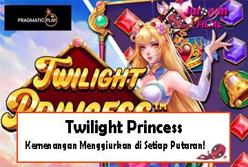 Twilight Princess: Kemenangan Menggiurkan di Setiap Putaran!