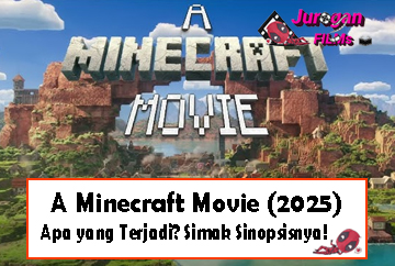 A Minecraft Movie (2025): Apa yang Terjadi? Simak Sinopsisnya!