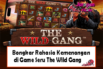 Bongkar Rahasia Kemenangan di Game Seru The Wild Gang