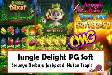 Jungle Delight PG Soft: Serunya Berburu Jackpot di Hutan Tropis