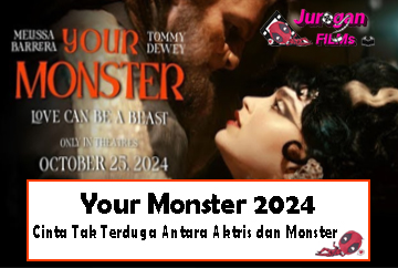 Your Monster 2024: Cinta Tak Terduga Antara Aktris dan Monster
