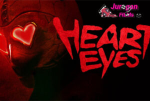Review Film Heart Eyes: Valentine Berdarah Penuh Misteri